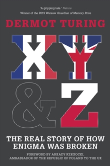 Image for X, Y & Z  : the real story of how enigma was broken