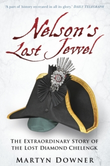 Image for Nelson's lost jewel  : the extraordinary story of the lost diamond chelengk