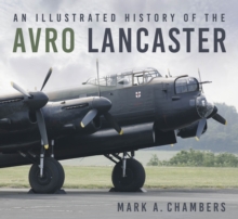 Image for An Illustrated History of the Avro Lancaster
