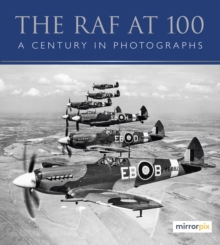 The RAF at 100: A Century in Photographs