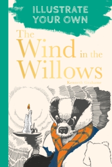 Image for The Wind in the Willows : Illustrate Your Own
