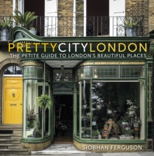 Image for PrettycityLondon  : the petite guide to London's beautiful places