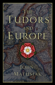 Image for The Tudors and Europe