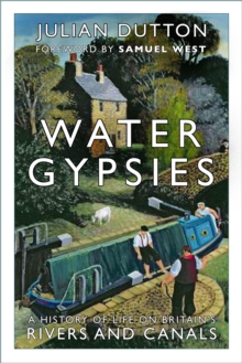 Image for Water Gypsies: A History of Life on Britain's Rivers and Canals