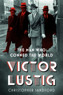 Image for Victor Lustig: the man who conned the world