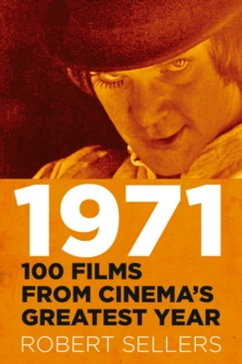 Image for 1971  : 100 films from cinema's greatest year
