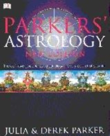 Image for Parkers' astrology  : the essential guide to using astrology in your daily life