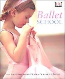 Image for Ballet school  : learn how to dance with Central School of Ballet