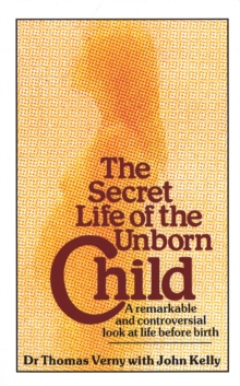 Image for The Secret Life Of The Unborn Child