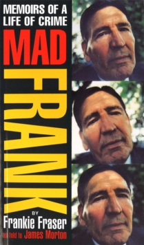 Image for Mad Frank  : memoirs of a life of crime