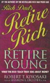Image for Rich Dad's Retire Young, Retire Rich