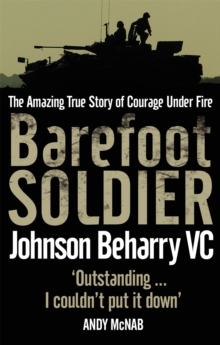 Image for Barefoot soldier  : the amazing true story of courage under fire