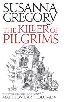 Image for The killer of pilgrims  : the sixteenth chronicle of Matthew Bartholomew