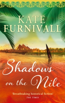 Shadows on the Nile: ‘Breathtaking historical fiction’ The Times