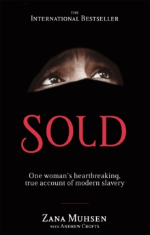 Image for Sold  : one woman's true account of modern slavery