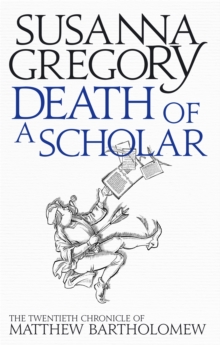 Image for Death of a scholar  : the twentieth chronicle of Matthew Bartholomew