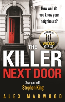 The Killer Next Door: An electrifying, addictive thriller you won’t be able to put down