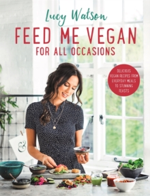 Image for Feed Me Vegan: For All Occasions