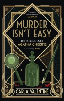 Murder Isn’t Easy: The Forensics of Agatha Christie