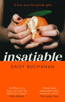 Insatiable: ‘A frank, funny account of 21st-century lust’ Independent