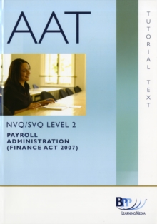 Image for AAT - Payroll NVQ2 (FA 2007) : Study Text