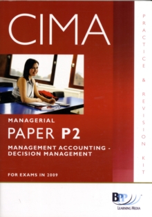 Image for CIMA - P2: Management Accounting: Decision Management