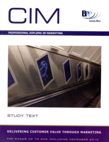 Image for Chartered Institute of Marketing (CIM) - 6 Delivering Customer Value Through Marketing