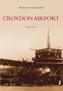 Image for Croydon Airport: Images of England