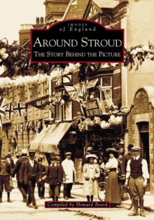 Image for Around Stroud : The Story Behind the Picture