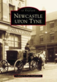 Image for Newcastle Upon Tyne In Old Photographs