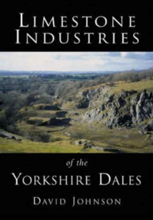 Image for Limestone Industries of the Yorkshire Dales