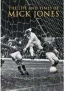 Life & Times of Mick Jones