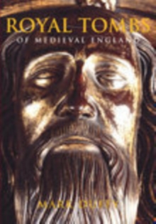 Image for Royal Tombs of Medieval England