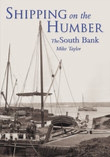 Image for Shipping on the Humber : The South Bank
