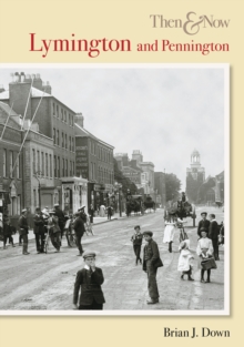 Lymington & Pennington Then & Now
