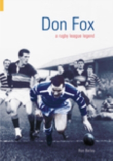 Image for Don Fox : A Rugby League Legend