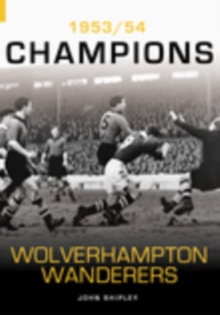 Image for Wolverhampton Wanderers : 1953/54 Champions