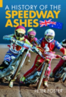 Image for A History of the Speedway Ashes