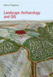 Image for Landscape Archaeology and GIS