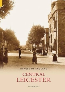 Image for Central Leicester : Images of England