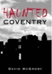 Image for Haunted Coventry