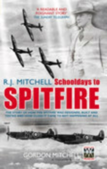 Image for R.J. Mitchell: Schooldays to Spitfire