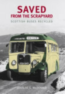Image for Saved from the scrapyard  : Scottish buses recycled