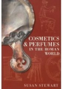 Image for Cosmetics and Perfumes in the Roman World