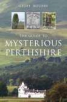 Guide to Mysterious Perthshire