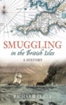 Image for Smuggling in the British Isles  : a history