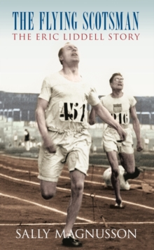 Image for The Flying Scotsman: The Eric Liddell Story
