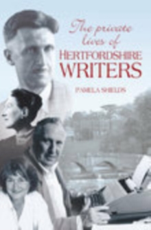 Private Lives of Hertfordshire Writers