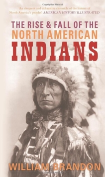 Rise and Fall of the North American Indians