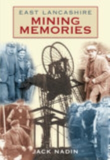 Image for East Lancashire Mining Memories